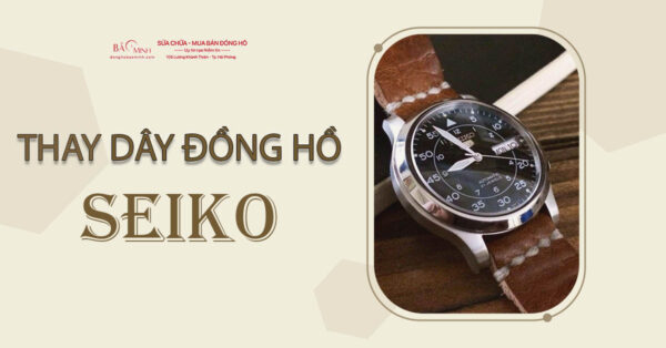 thay day dong ho seiko 6 thay day dong ho seiko 6